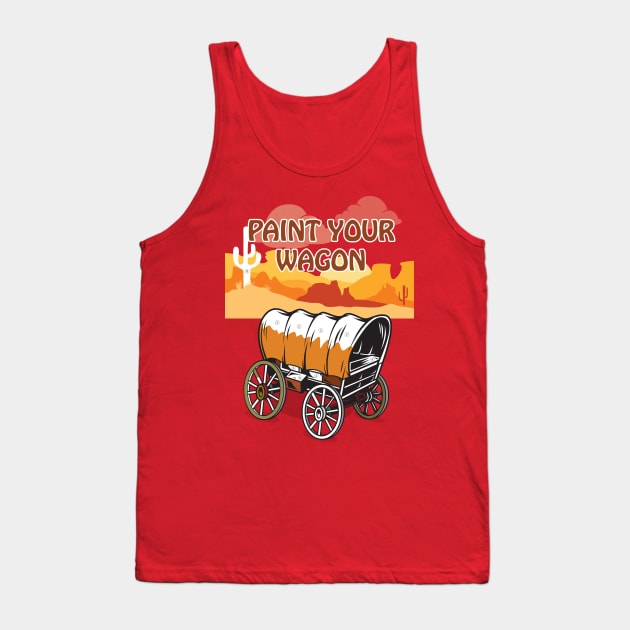 Paint Your Wagon - Alternative Movie Poster Tank Top by MoviePosterBoy